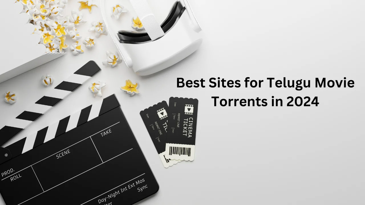 Best Sites for Telugu Movie Torrents in 2024