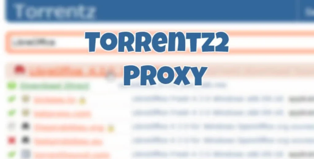 Torrentz2 Proxy Lists & Working Top 5 Alternative Lists [Updated 2024]