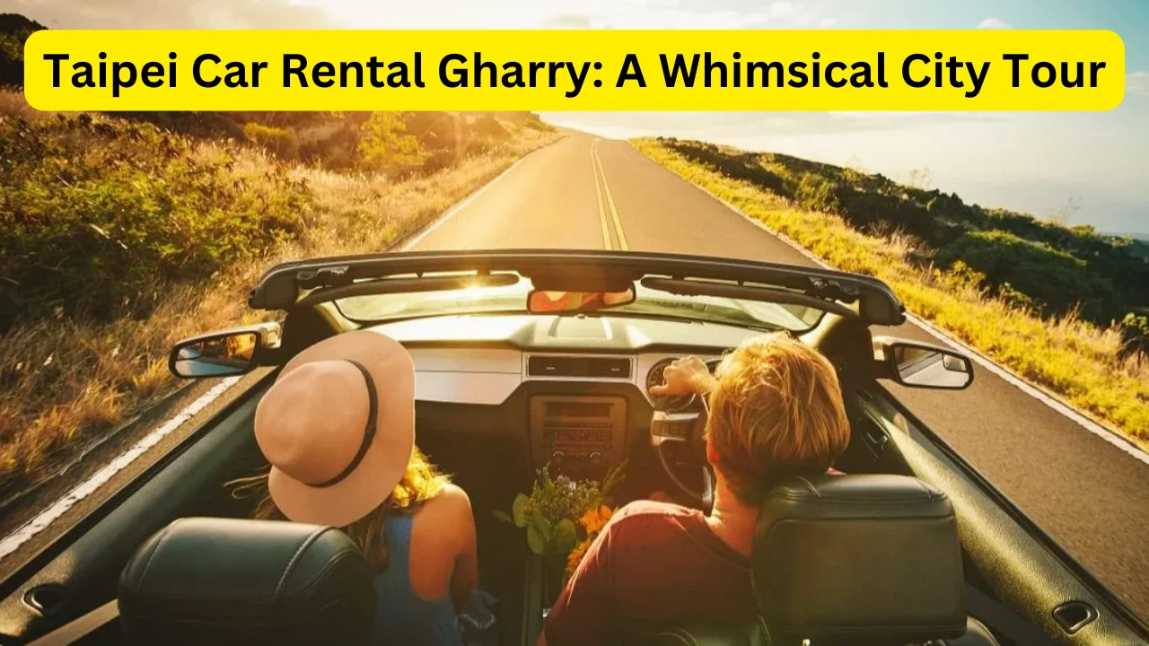 Taipei Car Rental Gharry